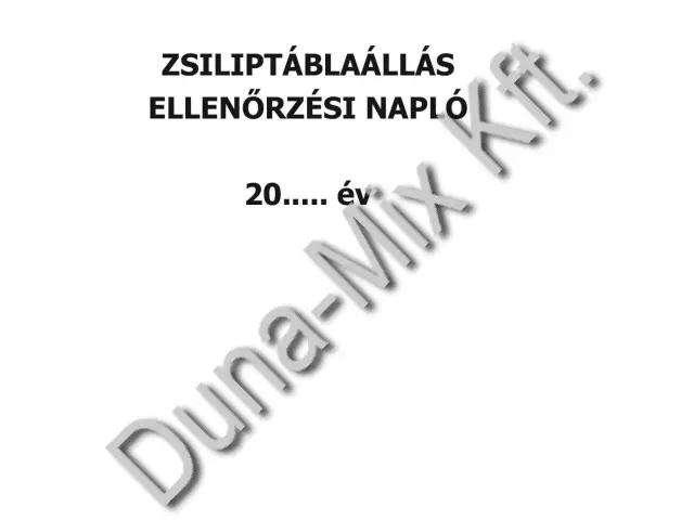Zsiliptábla - állás ellenőrzési napló (25 lapos)
